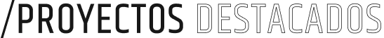 proyectos destacados
